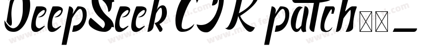 DeepSeek CJK patch字体字体转换